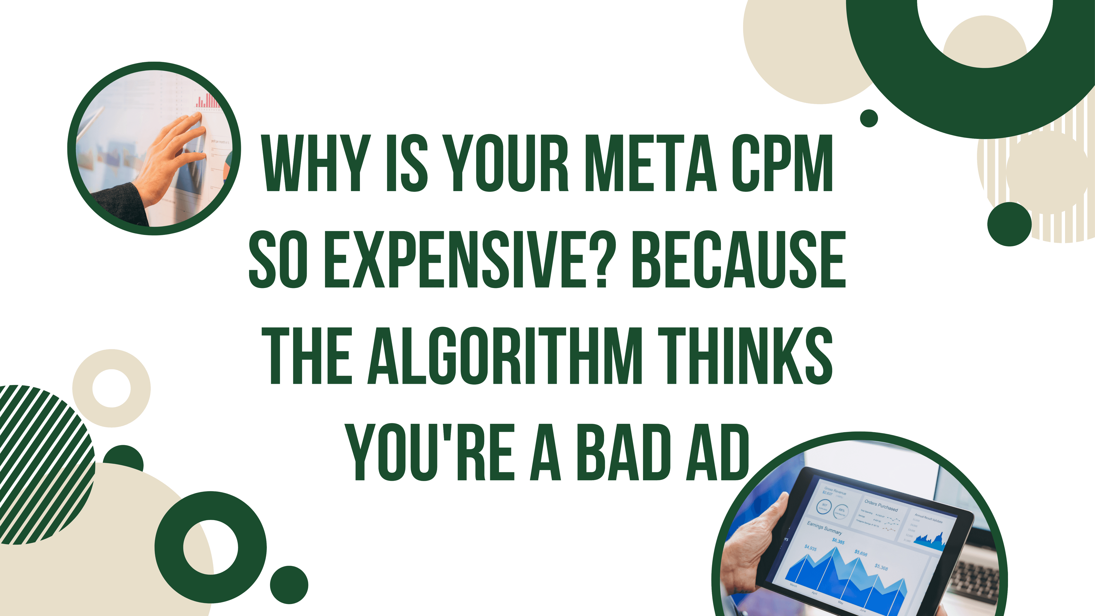 Why Is Your Meta CPM So Expensive? Because the Algorithm Thinks You're a Bad Ad